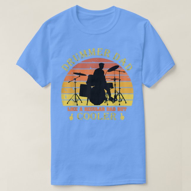 Camiseta Mens Drummer Dad Like A Regular Dad But Cooler Fun (Diseño del anverso)