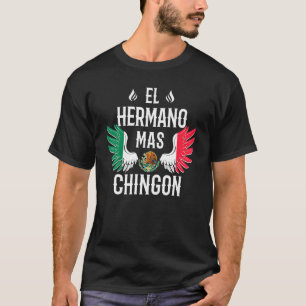 Camiseta Mens El Hermano Mas Chingon Brother Mexica