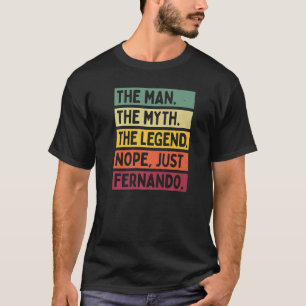 Camiseta Mens El Hombre El Mito La Leyenda No Sólo Fernand