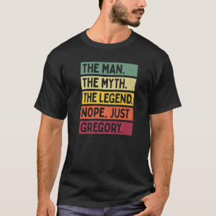 Camiseta Mens El Hombre El Mito La Leyenda No Sólo Gregory