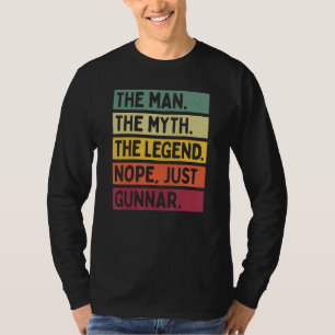 Camiseta Mens El Hombre El Mito La Leyenda No Sólo Gunnar