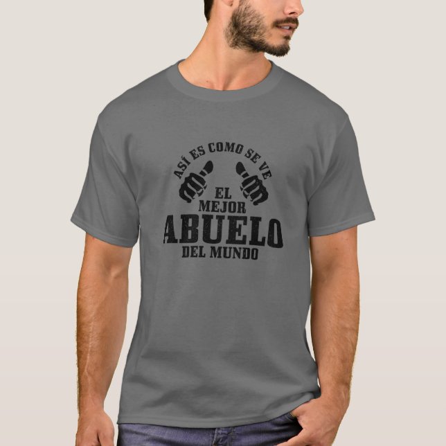 Camiseta Mens El Mejor Abuelo Del Mundo Padres Hispanos Da (Anverso)