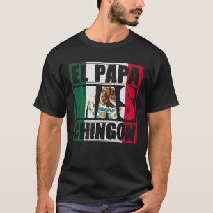 Camiseta Mens El Papa Mas Chingon - El mejor y gracioso pap