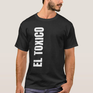 Camiseta Mens EL T xico Graciosos regalos de novios para La