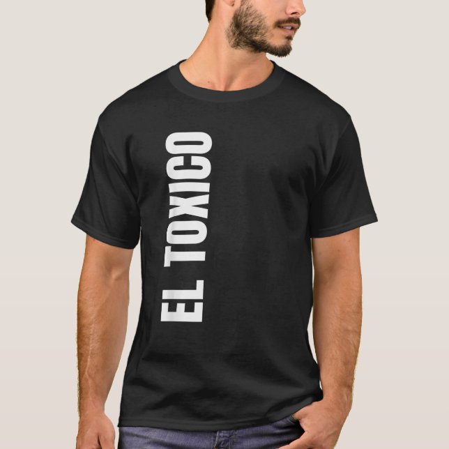 Camiseta Mens EL T xico Graciosos regalos de novios para La (Anverso)