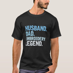 Camiseta Mens Embroidery Dad Husband Dad Embroidery Legend