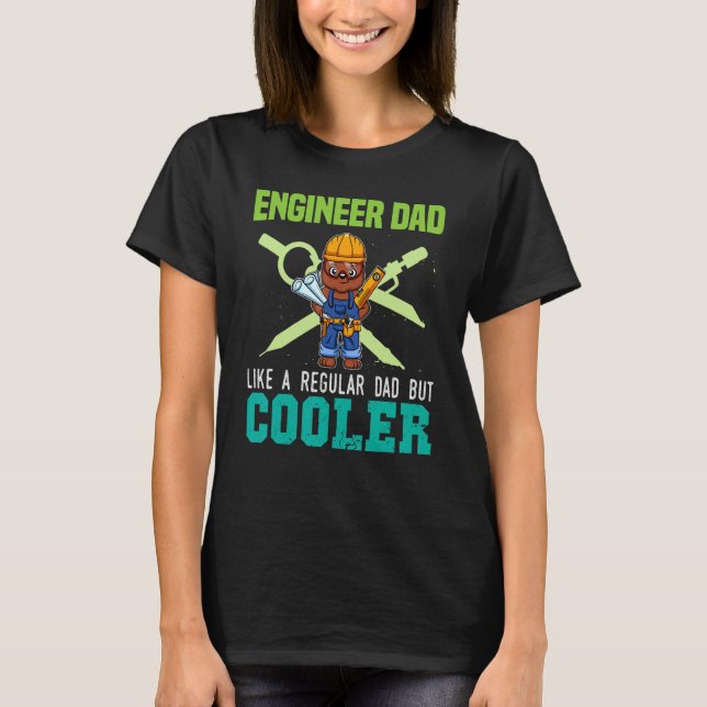Camiseta Mens Engineer Dad Like A Regular Dad But Cooler Da (Anverso)