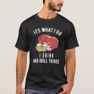 Camiseta Mens Es Lo Que Hago, Bebí Y Grill Things BBQ