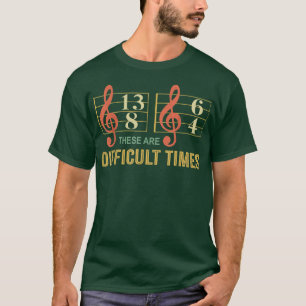 Camiseta Mens Estos Son Tiempos Difíciles Nota Música Lo