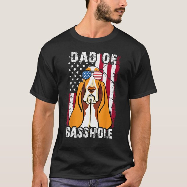 Camiseta Mens Father Day  Dad of Basshole Basset Hound Dog  (Anverso)