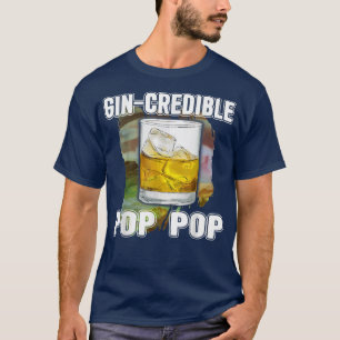 Camiseta Mens Fathers Day Gift Tee GinCredibile Pop Pop Fun