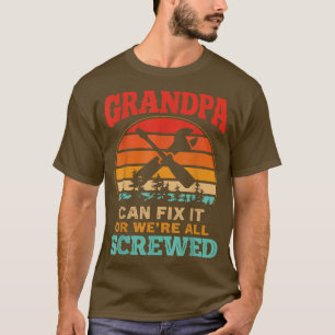 Camiseta Mens Fathers Day Tee  Grandpa Can Fi It Or We're A