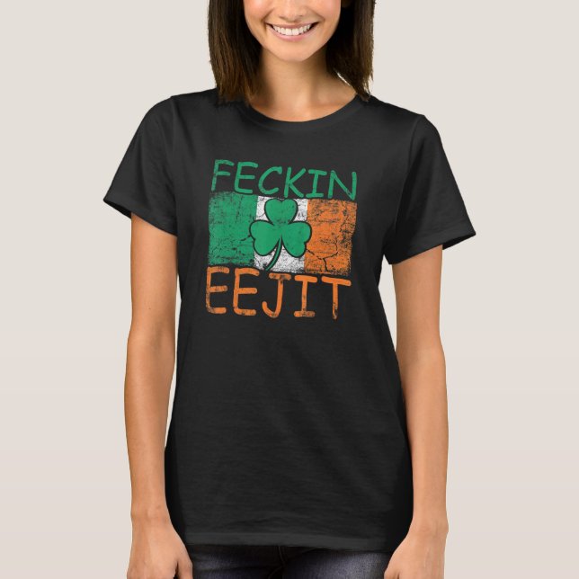 Camiseta Mens Feckin Eejit Irlanda Bandera del argot irland (Anverso)
