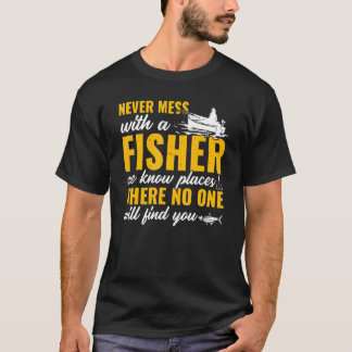 Camiseta Mens Fishing   Fisher Never Mess With A Fisherman