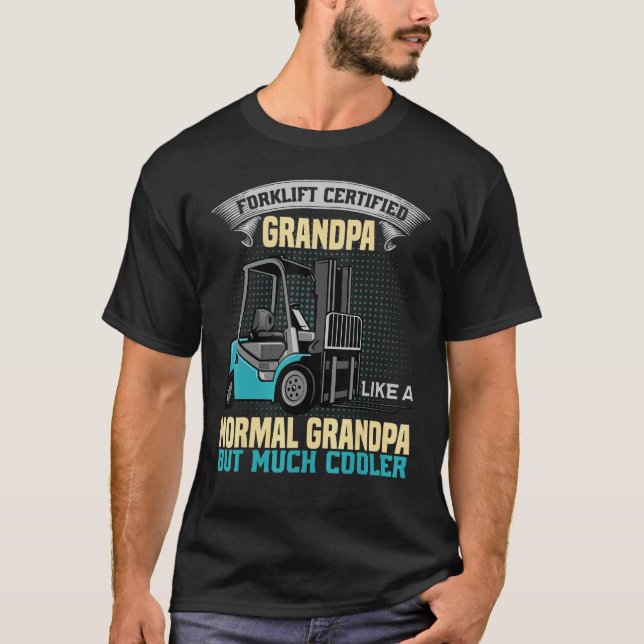Camiseta Mens Forklift Certified Grandpa  Forklift Operator (Anverso)