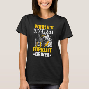 Camiseta Mens Forklift Operator World'S Okayest Forklift Dr