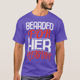Camiseta Mens Funny Bearded For Her Pleasure Novelty Beard 