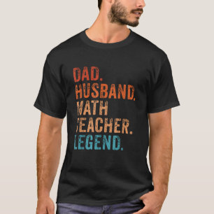 Camiseta Mens Funny Dad Husband Math Teachend Birthda
