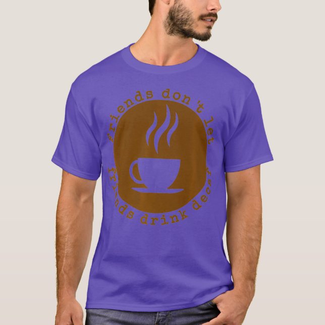 Camiseta Mens Funny Decaf Tshirt Coffee Lover Gift Funny (Anverso)