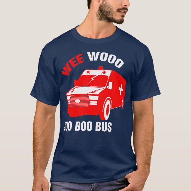 Camiseta Mens Funny EMT Wee Woo Boo Boo Bus Emergency (Anverso)