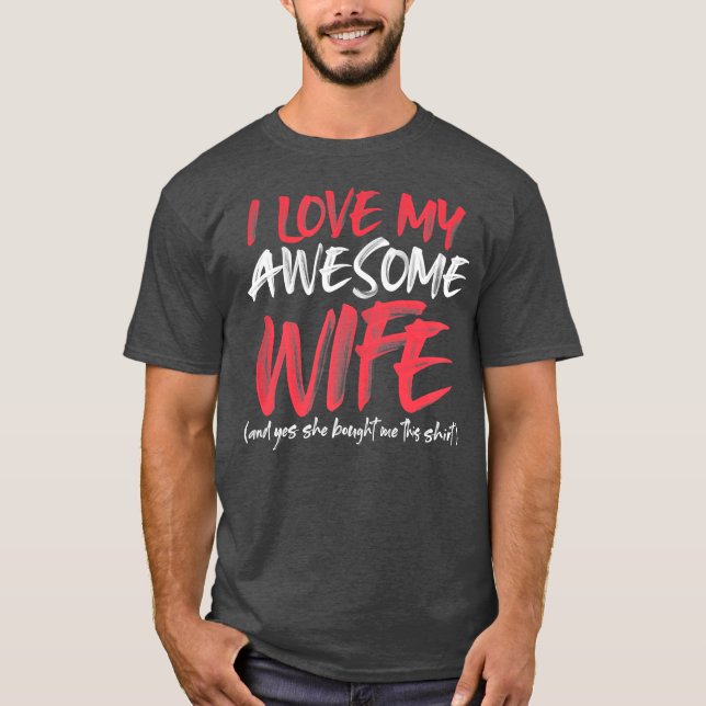Camiseta Mens Funny Husband Saying Awesome Gifts From Wife (Anverso)