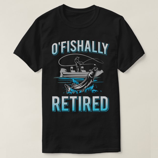 Camiseta Mens Funny O'fishally Retired Gift  for Retired Fi (Diseño del anverso)