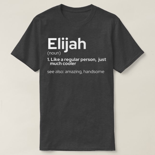 Camiseta Mens Funny Personalized First Name Elijah  (Diseño del anverso)