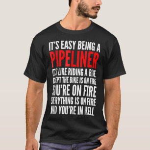 Camiseta Mens Funny Pipeliner Shirer Pipelining Welder Fath