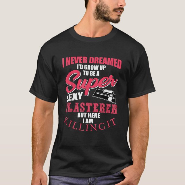 Camiseta Mens Funny Plasterer Saying Bricklayer Wall Finish (Anverso)