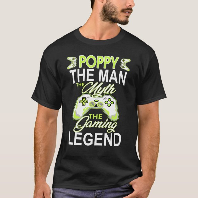 Camiseta Mens Gamer Poppy The Man Myth Gaming Legend Father (Anverso)