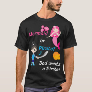 Camiseta Mens Gender Reveal Party Shirt Mermaid or Pirate D