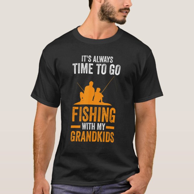 Camiseta Mens Go fishing with my grandkids Fishing (Anverso)