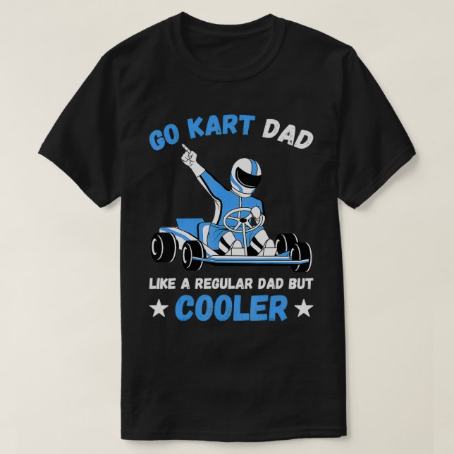 Camiseta Mens Go Kart Dad Go Kart Carreras (Diseño del anverso)