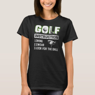 Camiseta Mens Golf Instruction Swing Swear Look For The Bal