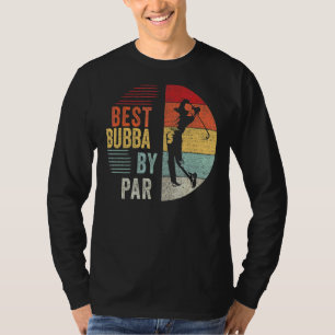 Camiseta Mens Golf Mejor Bubba De Par Grandpa Padre