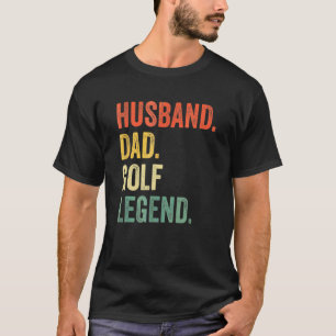 Camiseta Mens Golfer Husband Dad Golf Legend