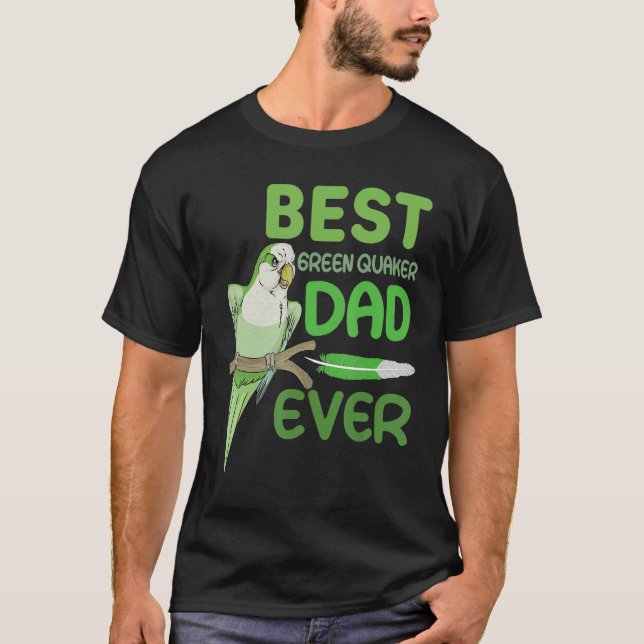 Camiseta Mens Green Quaker Dad Monk Parakeet Best Green Qua (Anverso)