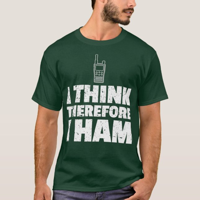 Camiseta Mens Ham Radio Gracioso Regalo Creo Que Por Lo Tan (Anverso)
