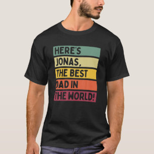 Camiseta Mens Here's Jonas The Best Dad In The World Father