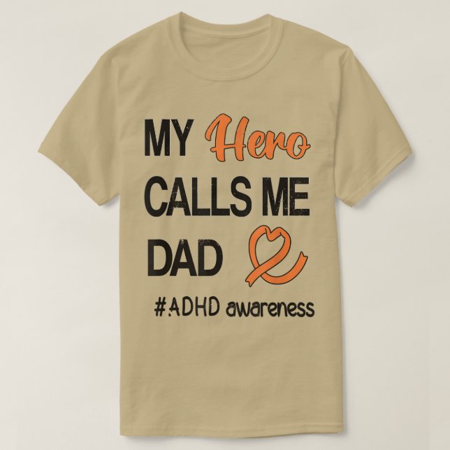 Camiseta Mens Hero Calls Me Dad Attention Deficit Disorder  (Diseño del anverso)