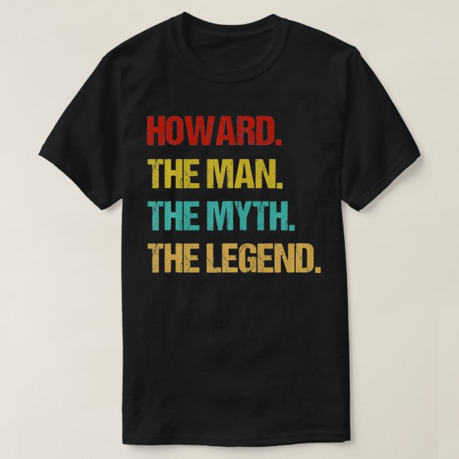 Camiseta Mens Howard The Man The Myth The Legend  (Diseño del anverso)