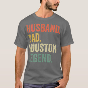 Camiseta Mens Husband Dad Houston Legend Funny Father's Day