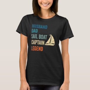 Camiseta Mens Husband Dad Sail Bot Captain Leyenda