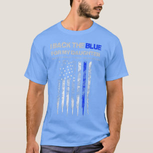 Camiseta Mens I Back The Blue for My Daughter thin blue lin