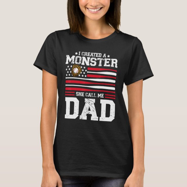 Camiseta Mens I Created A Monster She Calls Me Dad Softball (Anverso)