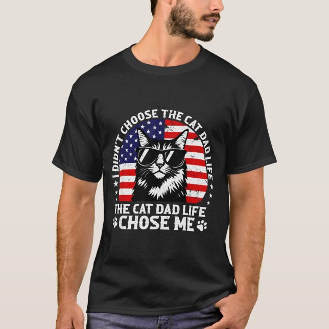 Camiseta Mens I Didn't Choose The Cat Dad Life Chose Me  (Anverso)
