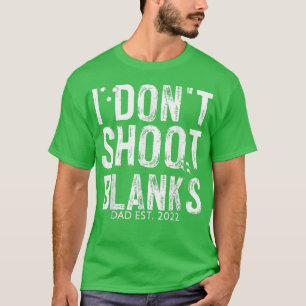 Camiseta Mens I Don't Shoot Blanks, Announcement Baby Showe