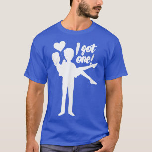 Camiseta Mens I Got One Groom Bride Wedding Bachelor Party 