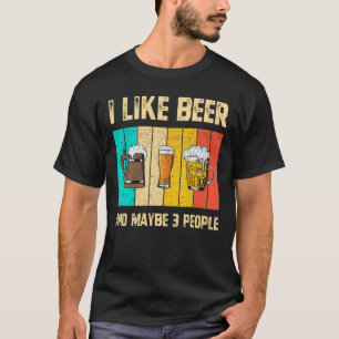 Camiseta Mens I Like Beer And Maybe 3 People Vintage Drinki