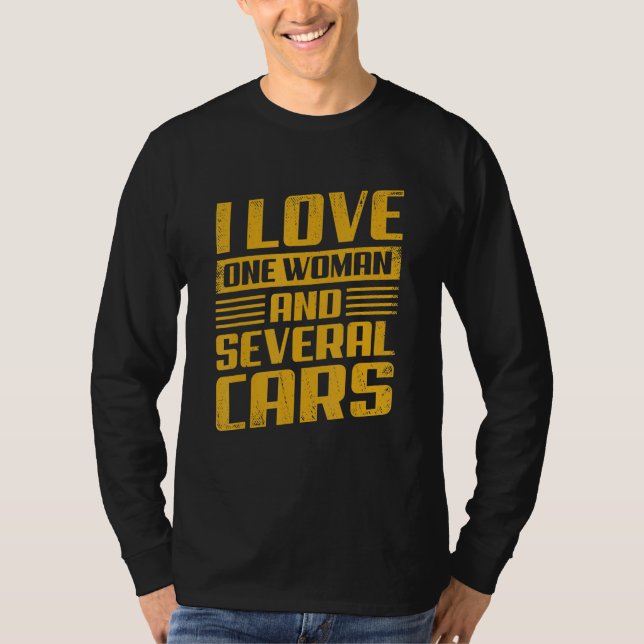 Camiseta Mens I Love One Woman And Several Cars (Anverso)